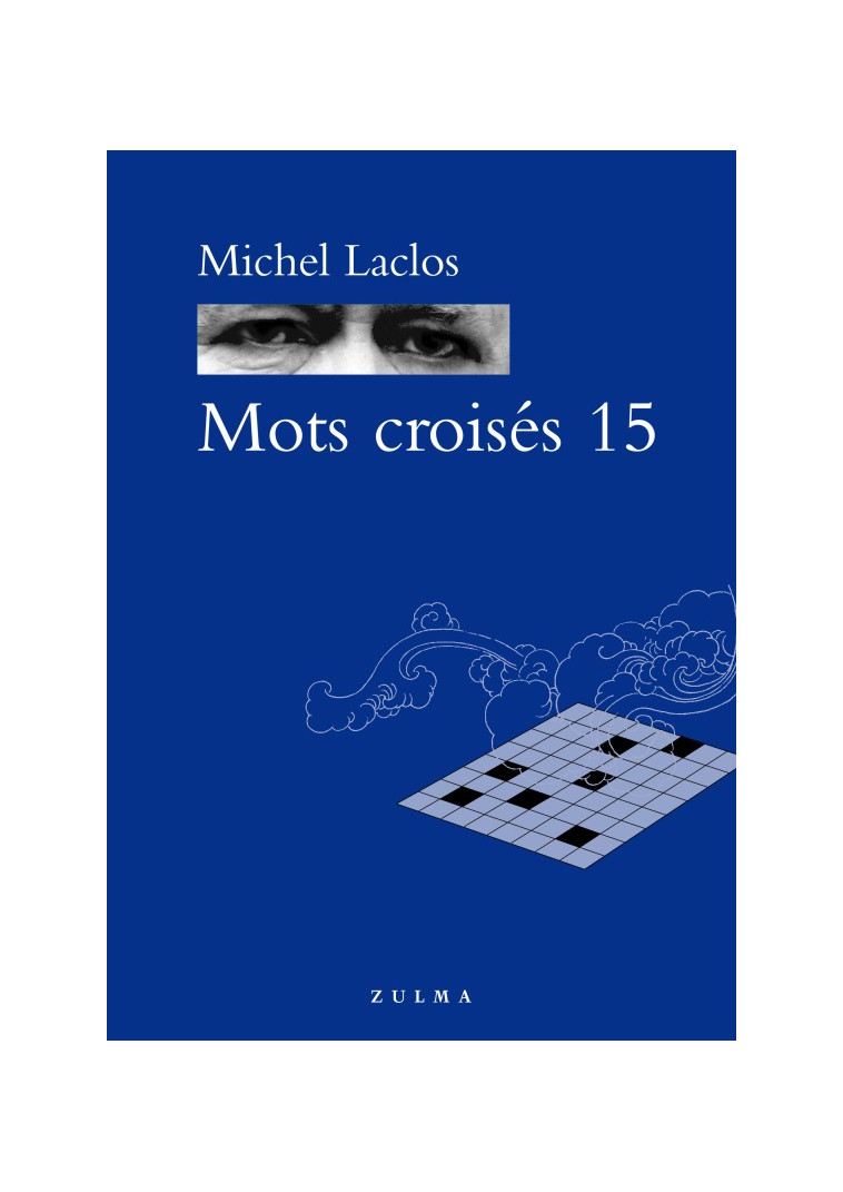 Mots croisés 15 - Michel Laclos - ZULMA