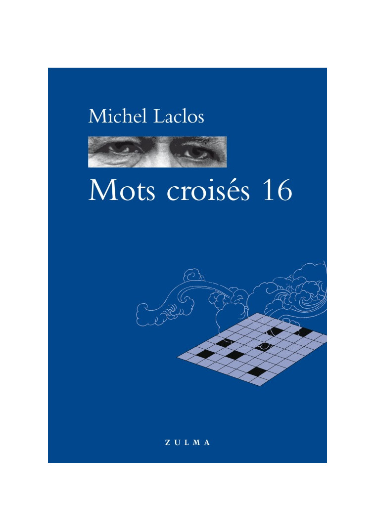 Mots croisés 16 - Michel Laclos - ZULMA