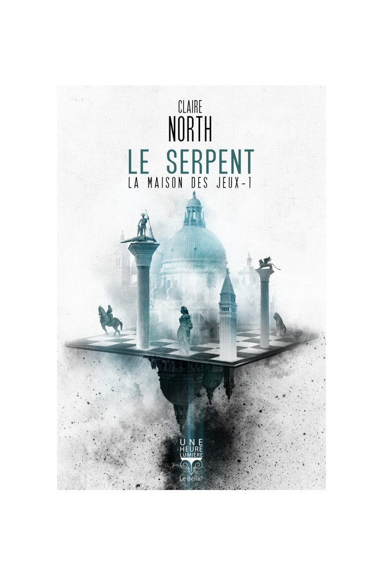 Le serpent - Claire North - BELIAL