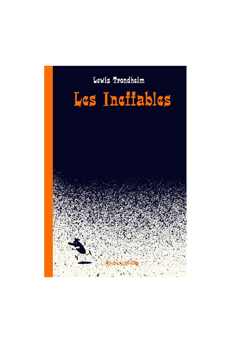 Les Ineffables - Lewis Trondheim - ASSOCIATION