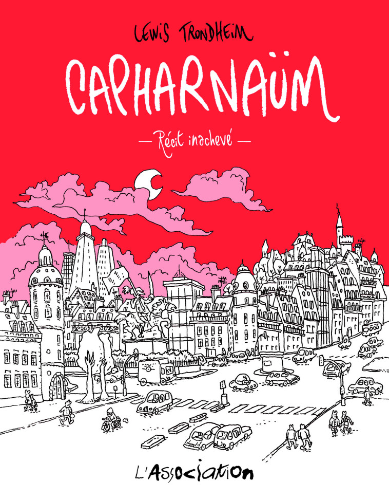 Capharnaüm - Nouvelle Edition - Lewis Trondheim - ASSOCIATION