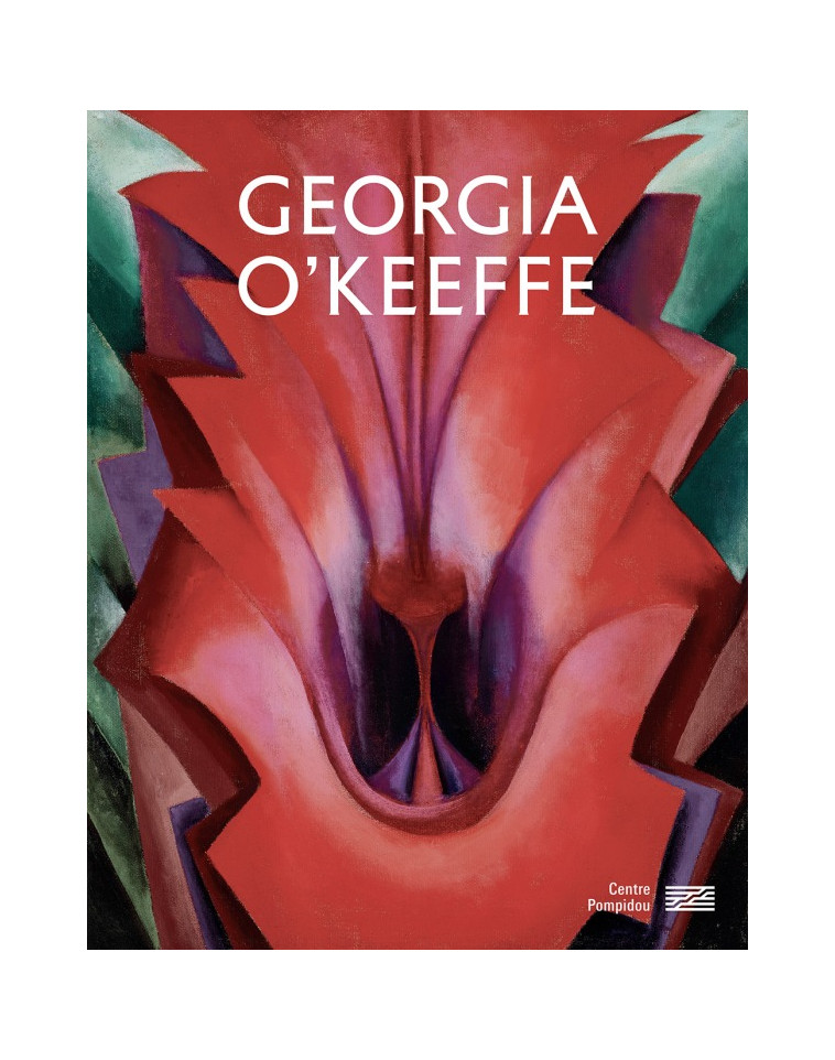 Georgia O'keeffe   Catalogue de l'exposition -  Didier ottinger - CENTRE POMPIDOU