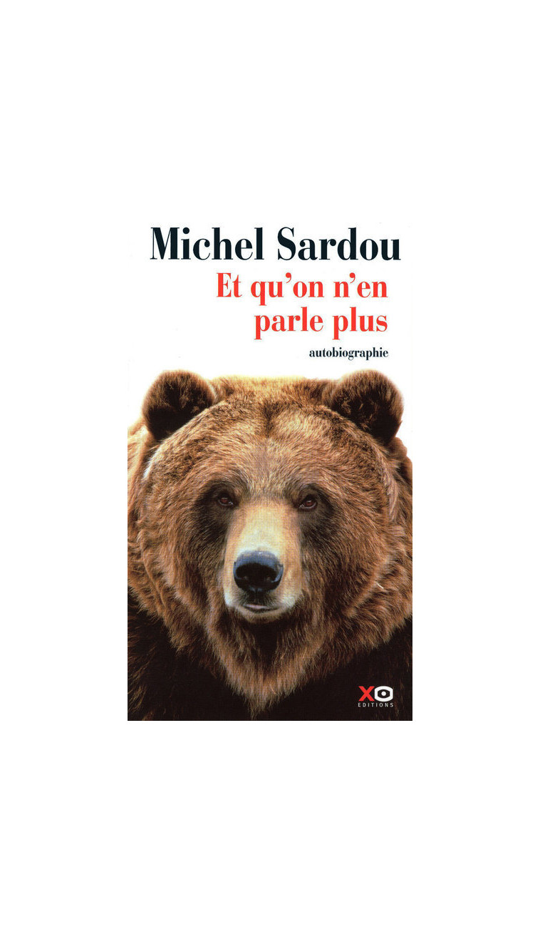 Et qu'on n'en parle plus - Michel Sardou - XO