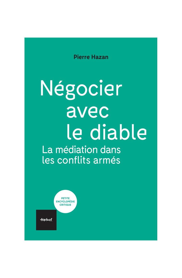 Négocier avec le diable - Pierre Hazan - TEXTUEL