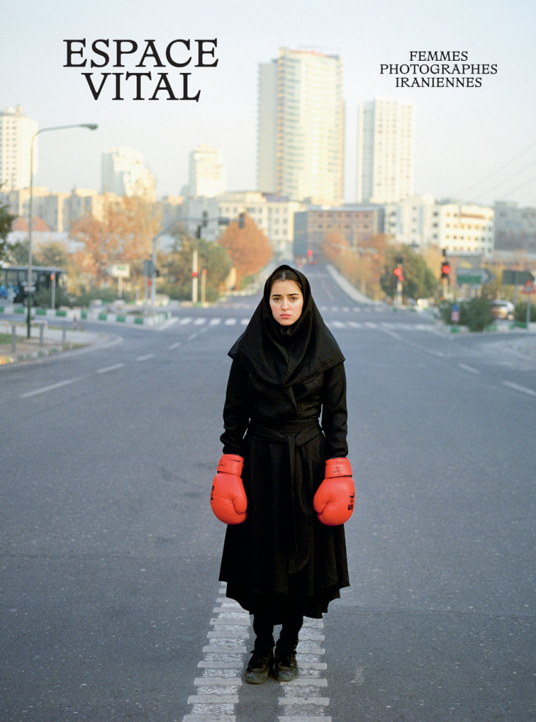 Espace vital, femmes photographes iraniennes -  Collectif - TEXTUEL