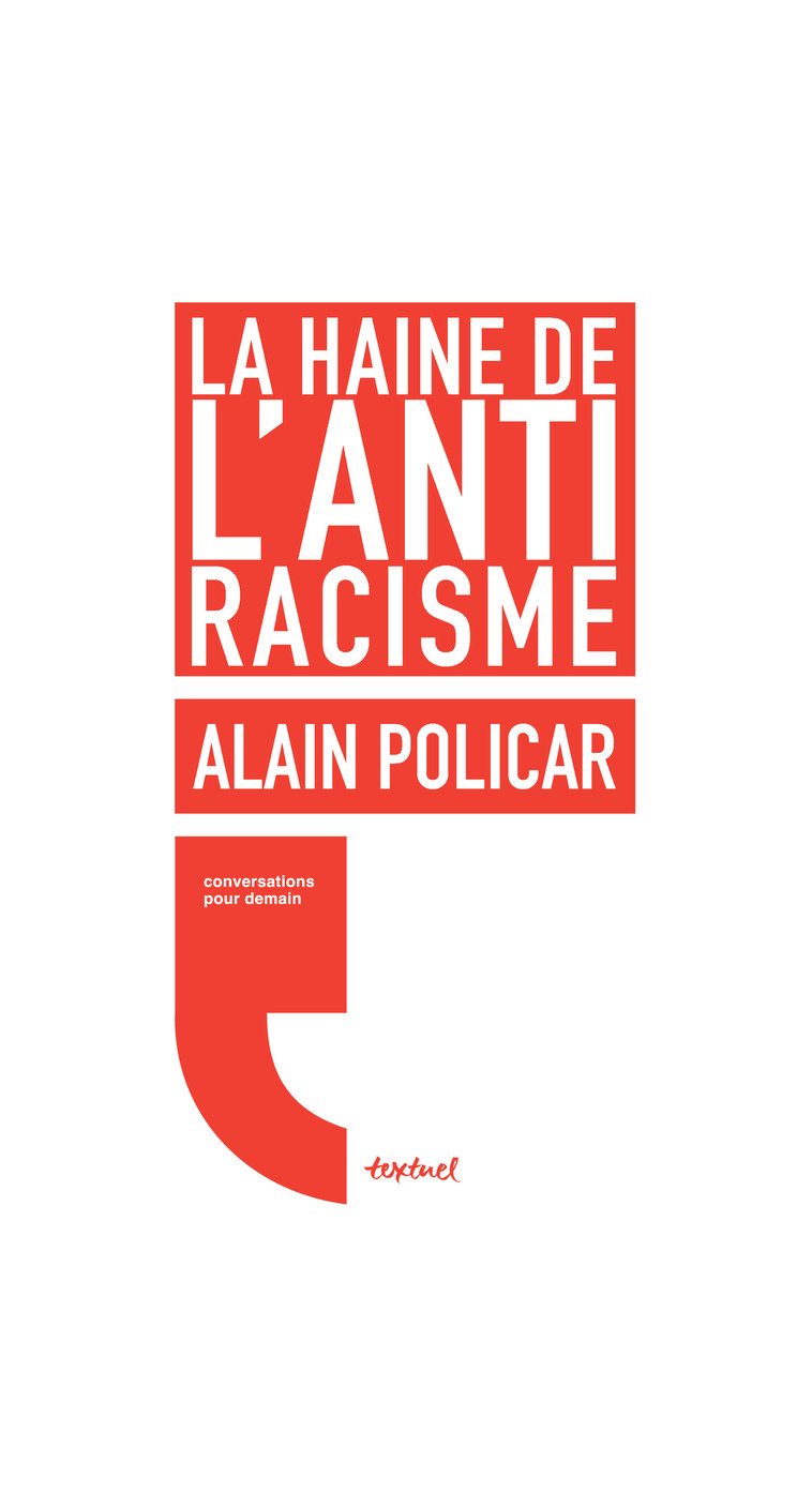 La haine de l'antiracisme - Régis Meyran - TEXTUEL