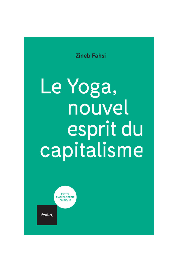 Le yoga, nouvel esprit du capitalisme - Zineb Fahsi - TEXTUEL