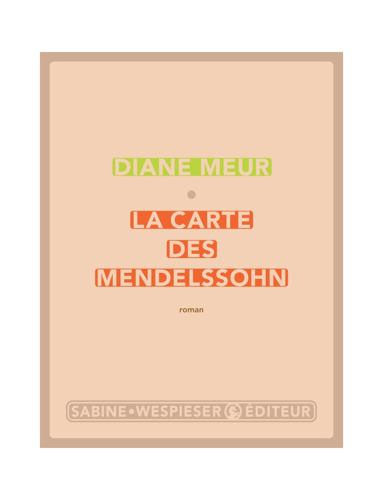 La carte des Mendelssohn - Diane Meur - SABINE WESPIESE