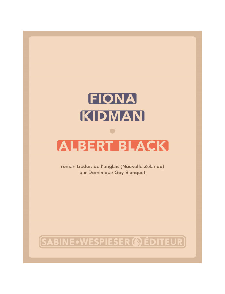 Albert Black - Fiona Kidman - SABINE WESPIESE