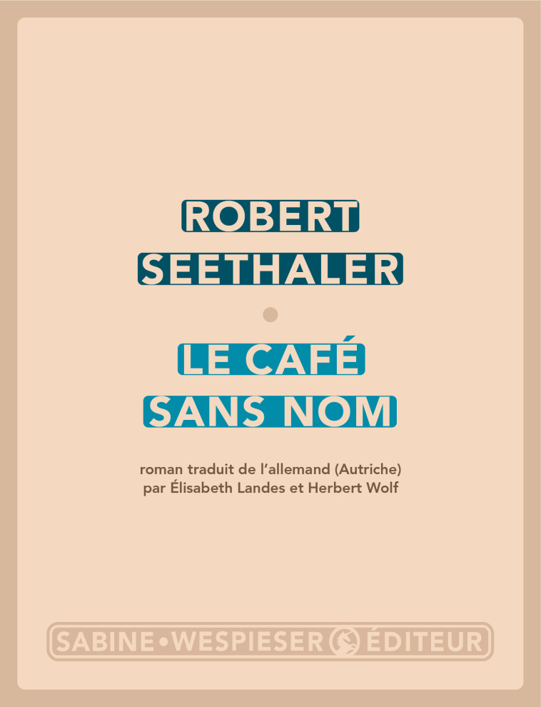 Le café sans nom - Robert Seethaler - SABINE WESPIESE