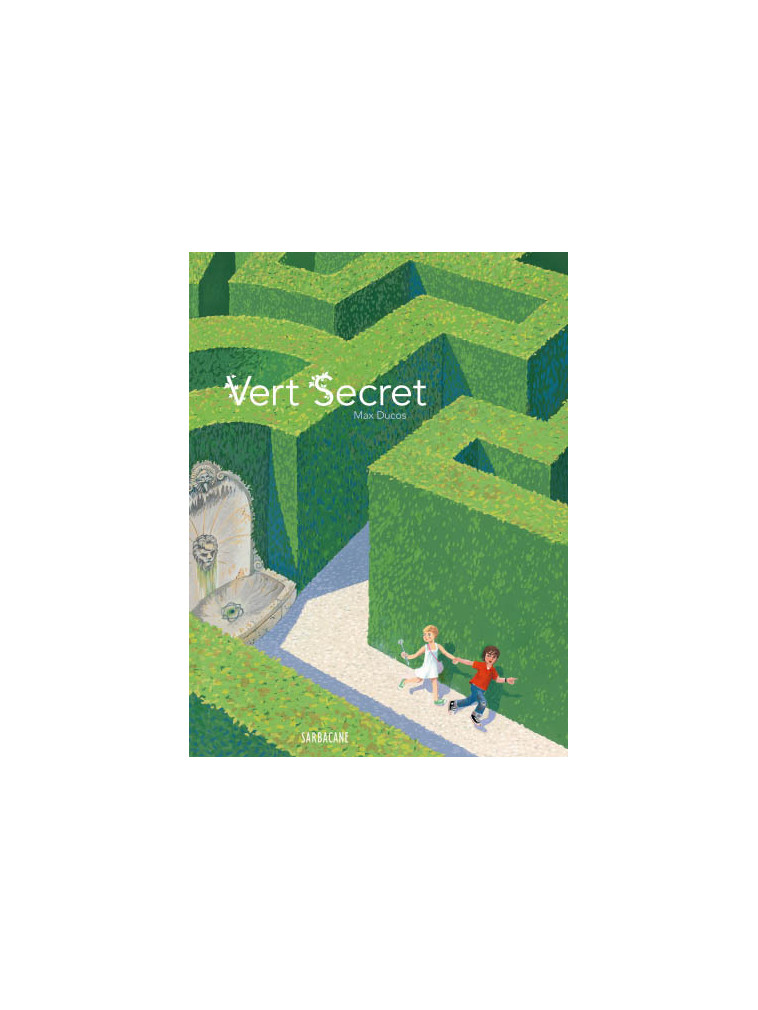 Vert Secret - Max Ducos - SARBACANE