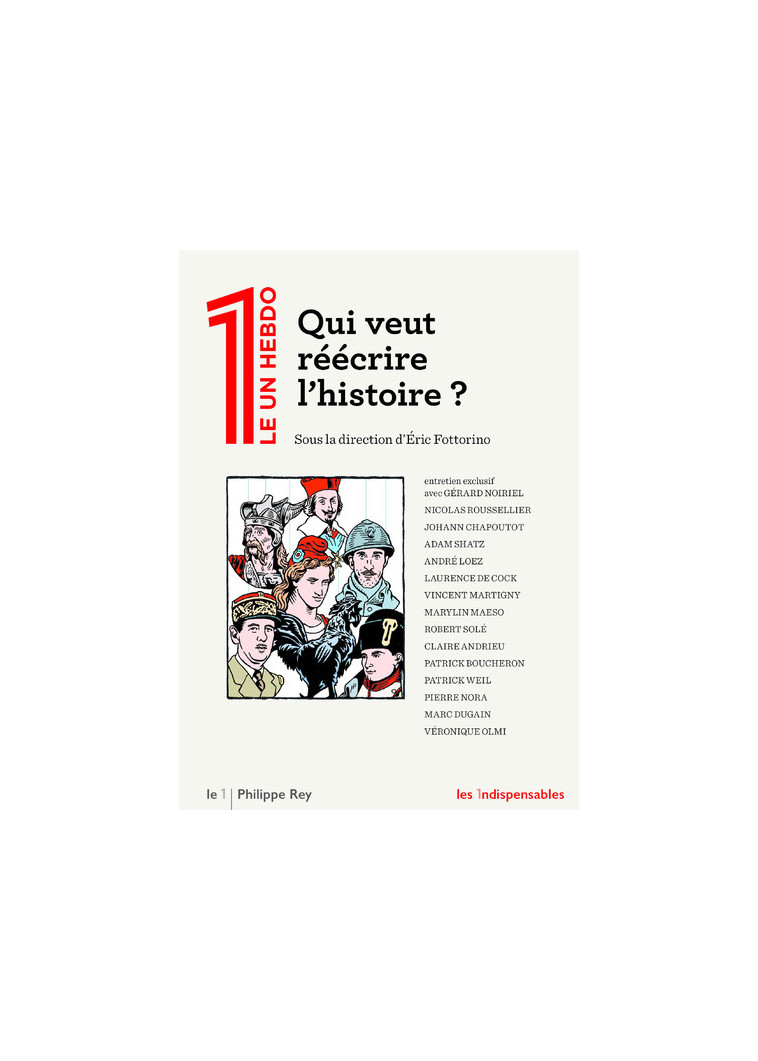 Qui veut réécrire l'histoire ? -  Collectif - Le 1 - REY