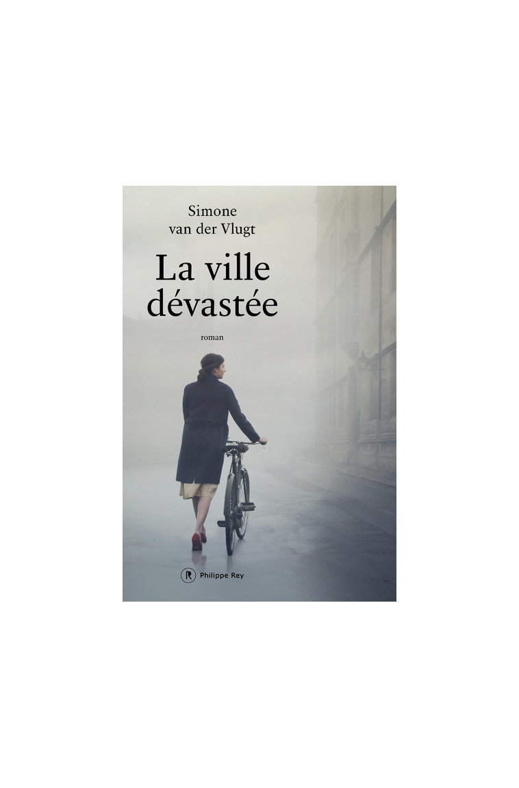 La ville dévastée - Simone Van Der Vlugt - REY