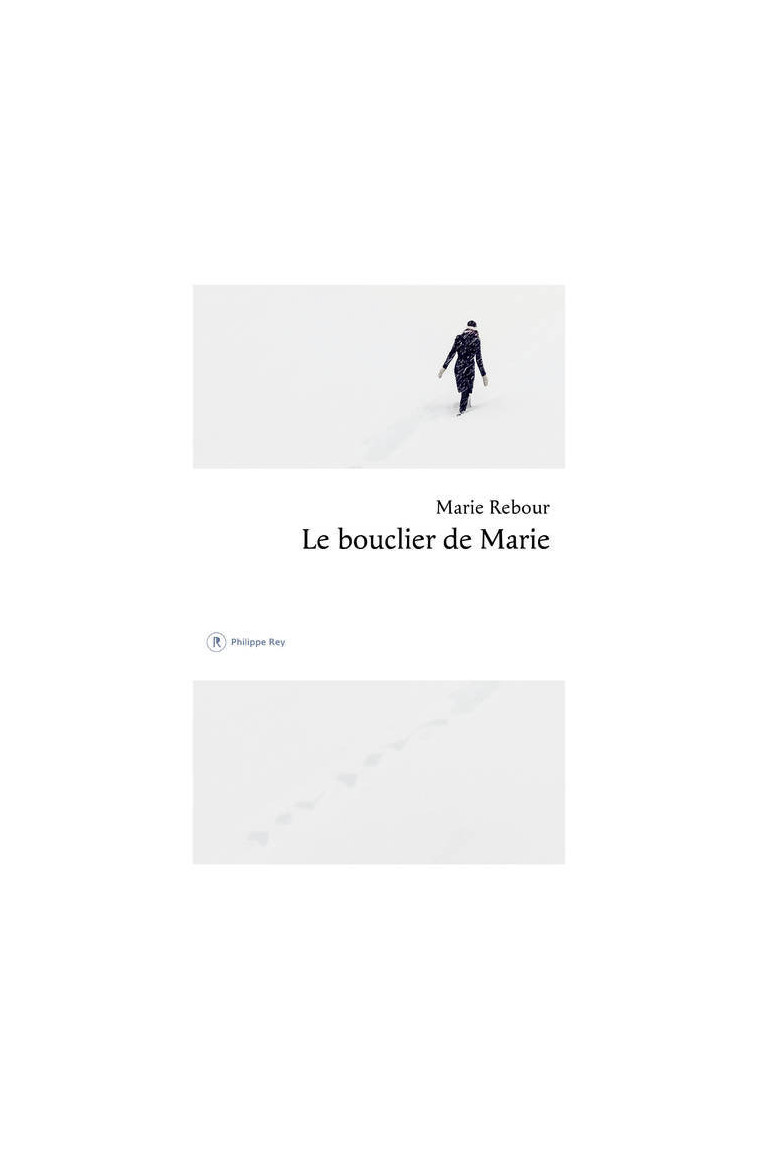 Le bouclier de Marie - Marie Rebour - REY