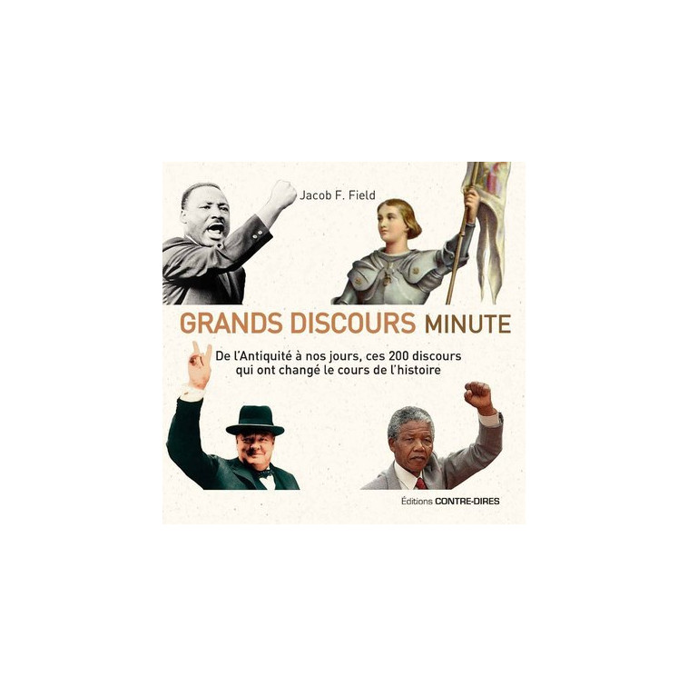 Grands discours minute - Jacob Field - CONTRE DIRES