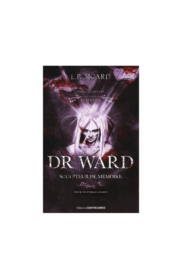 Dr Ward, sculpteur de mémoire - Louis-Pier Sicard - CONTRE DIRES