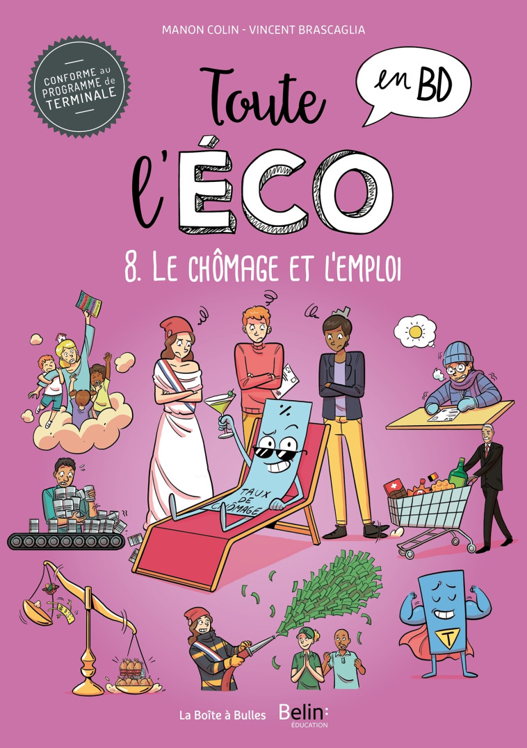 Toute l'éco en BD T8 : Le chômage et l'emploi - Manon Colin - BOITE A BULLES