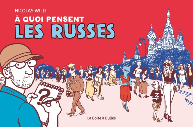 A quoi pensent les Russes - Nicolas WILD - BOITE A BULLES