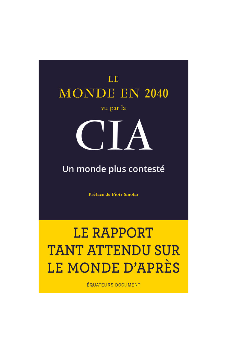 Le monde en 2040 vu par la CIA -  National Intelligence Council (USA) - DES EQUATEURS