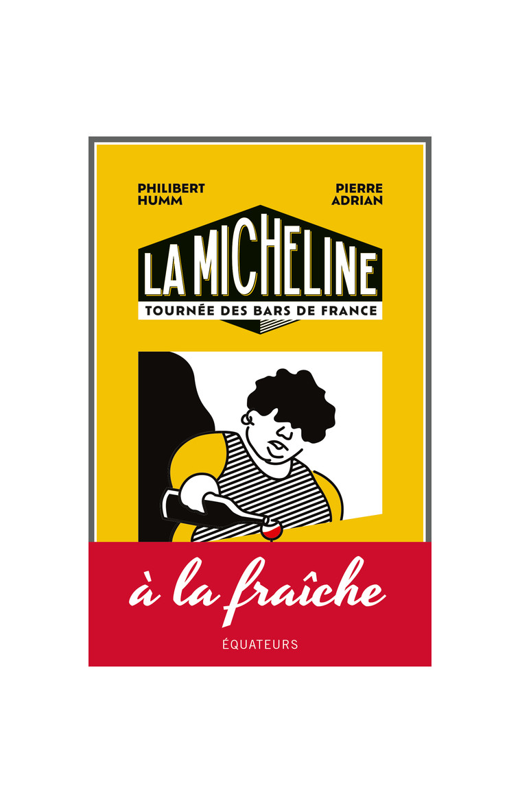 La Micheline - Philibert Humm - DES EQUATEURS