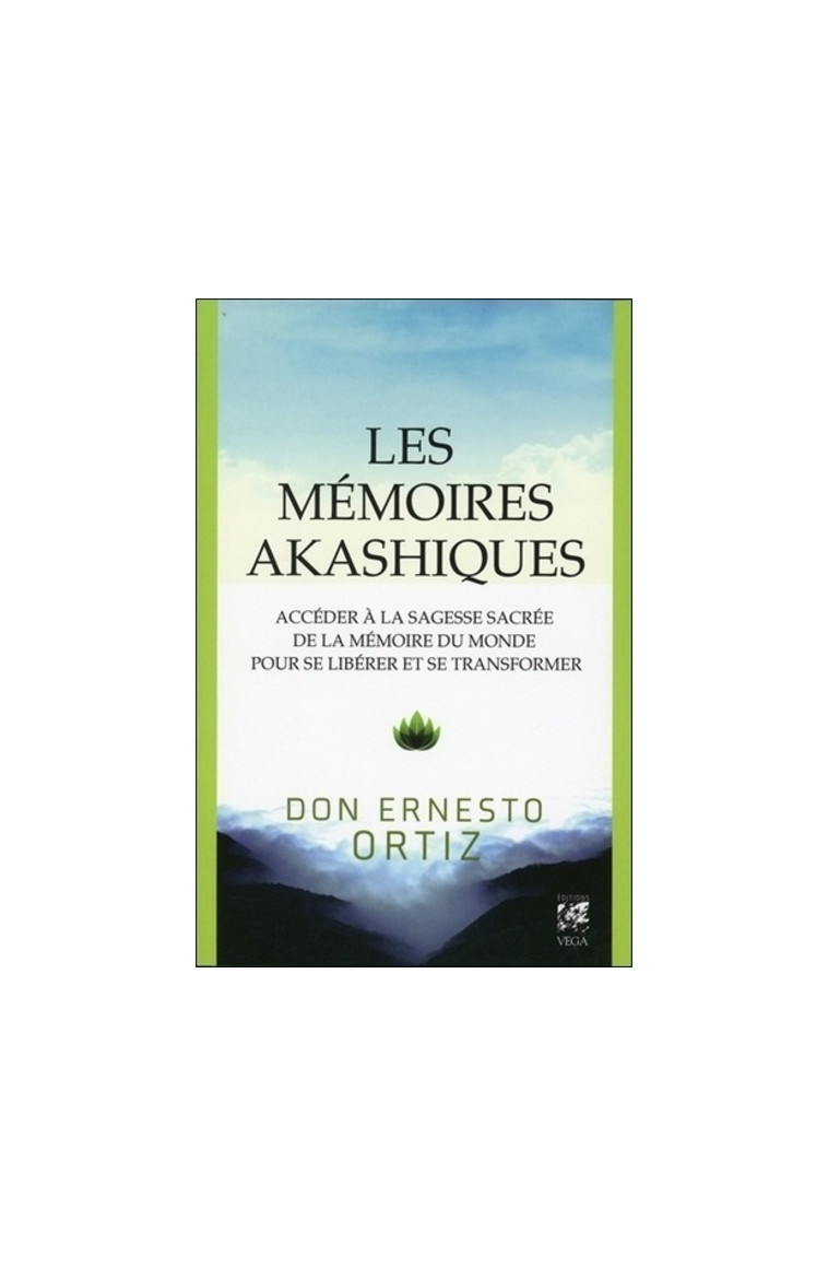 Les mémoires akashiques - Ernesto Ortiz - VEGA