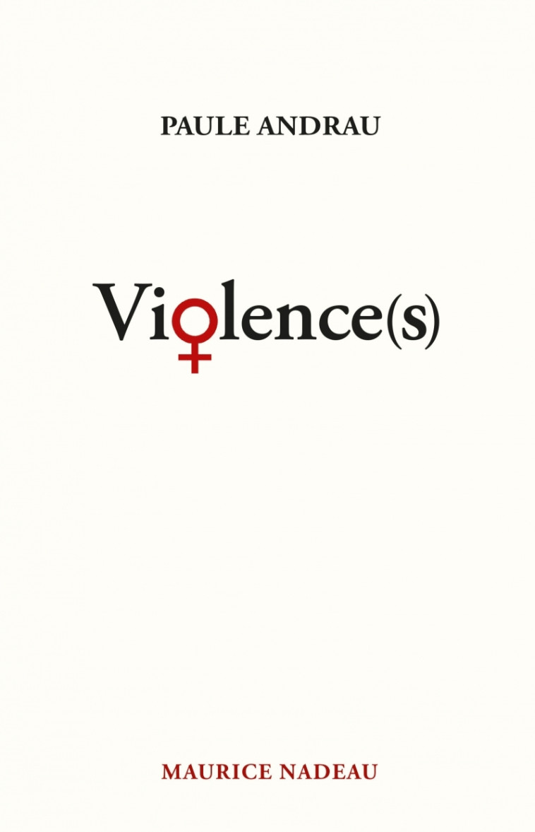 Violence(s) - Paule Andrau - MAURICE NADEAU