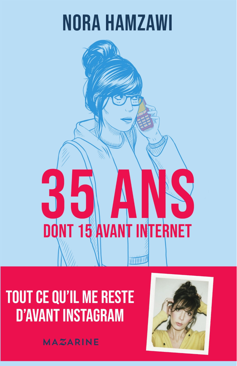 35 ans (dont 15 avant Internet) - Nora Hamzawi - MAZARINE