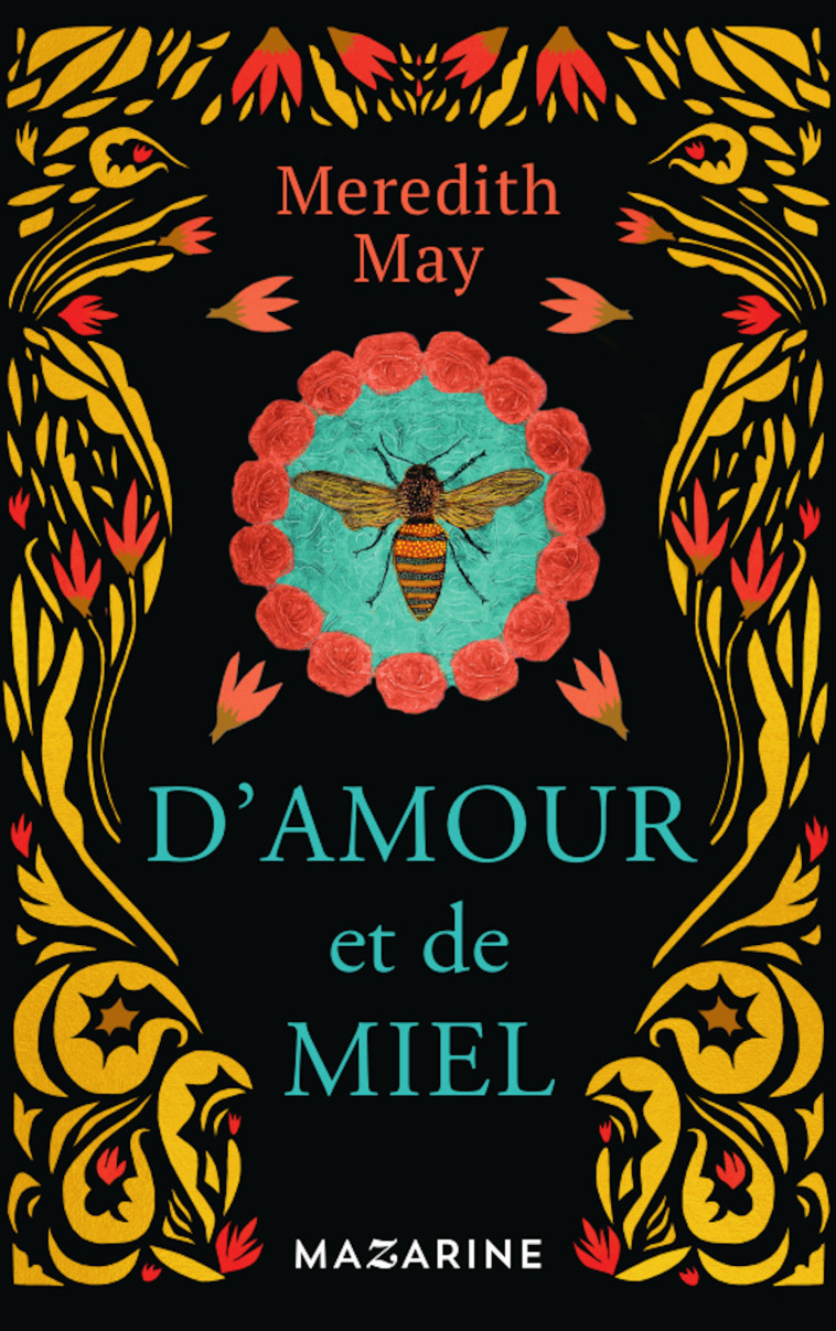 D'amour et de miel - Meredith May - MAZARINE