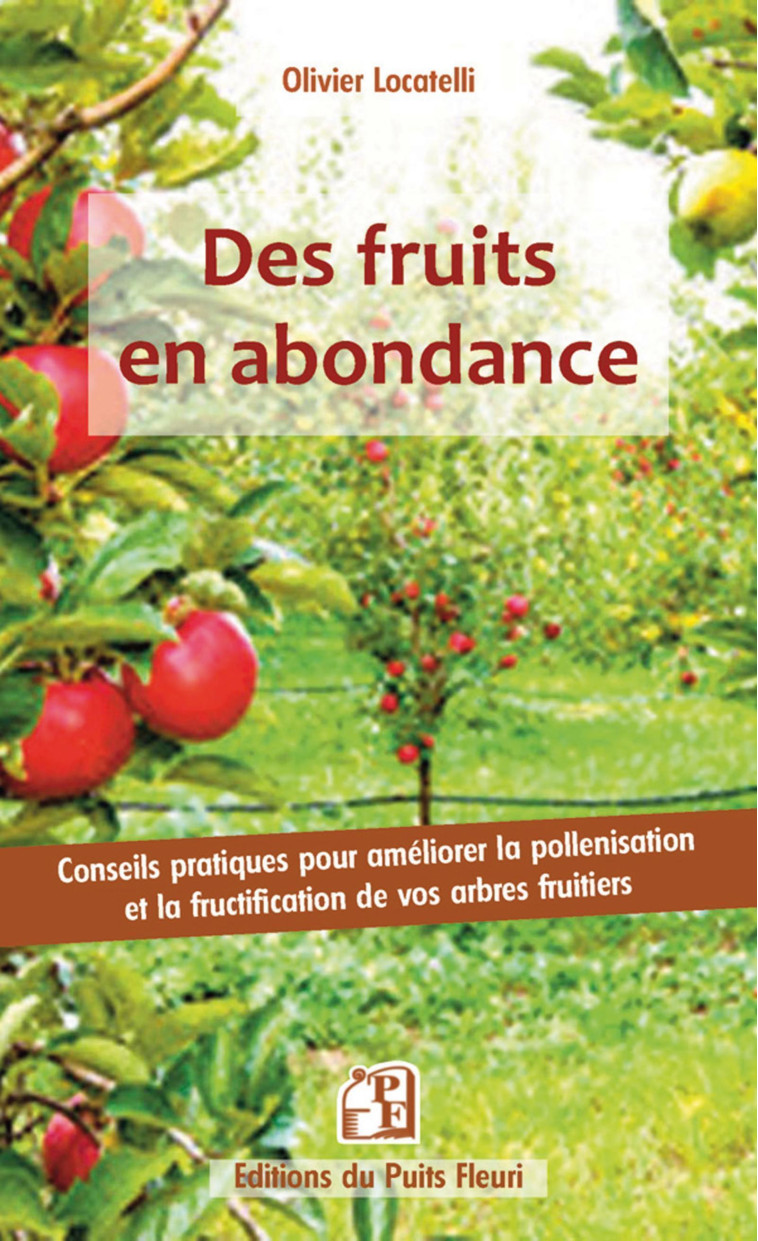 Des fruits en abondance ! - Olivier Locatelli - PUITS FLEURI