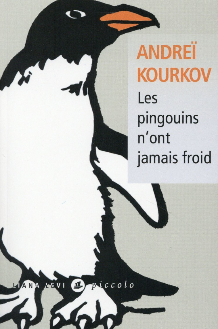 Les pingouins n'ont jamais froid - Andreï Kourkov - LEVI