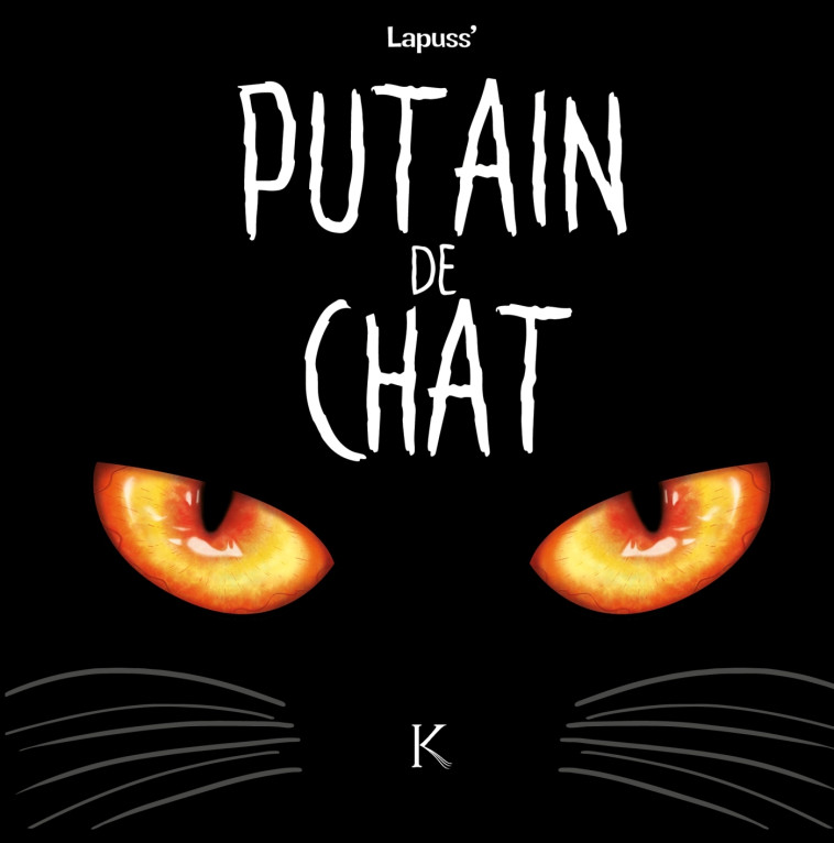 Putain de chat T01 -  Lapuss' - LES 3 AS