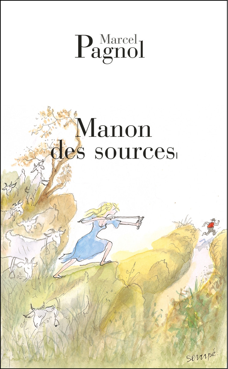 Manon des sources - Marcel Pagnol - GRASSET