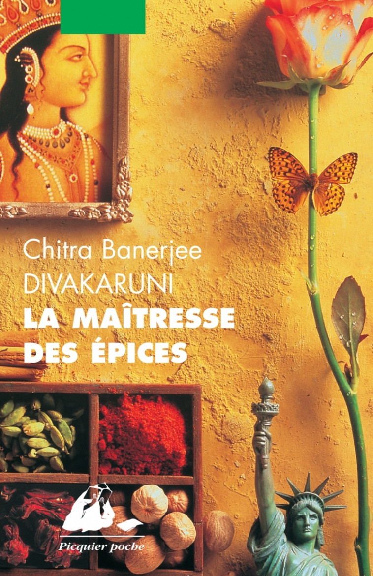 La Maîtresse des épices - Chitra Banerjee Divakaruni - PICQUIER