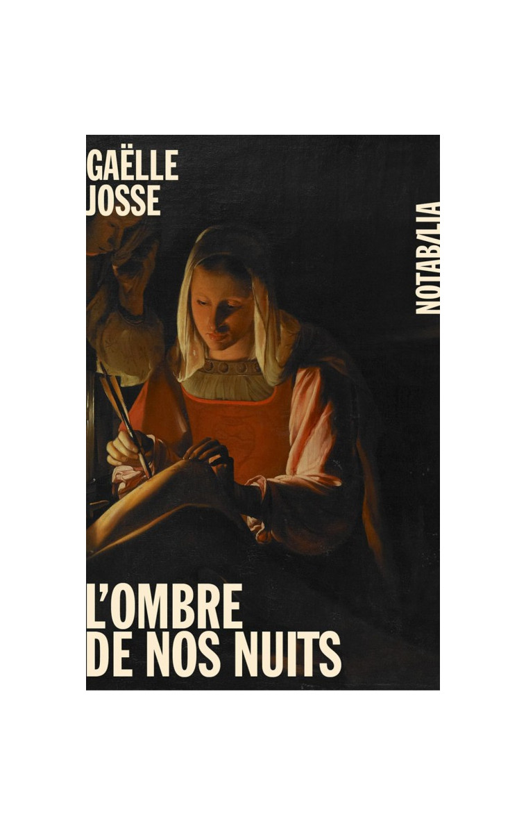 L OMBRE DE NOS NUITS - Gaëlle Josse - NOIR BLANC