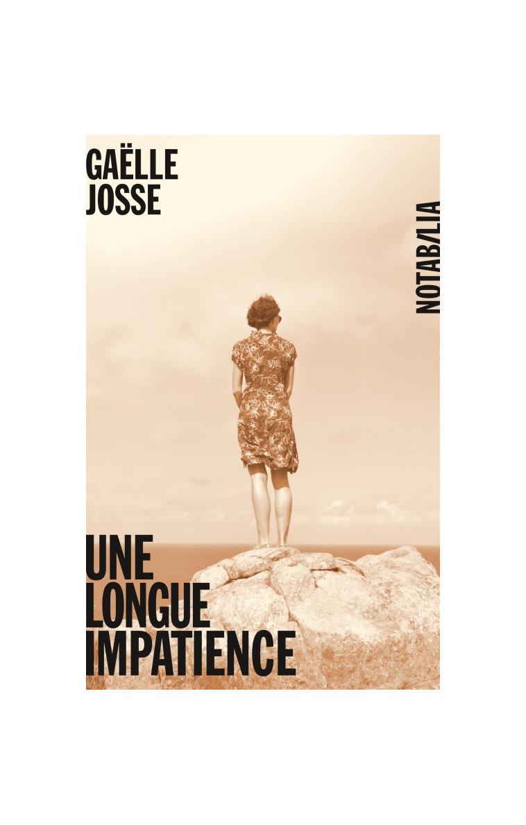 UNE LONGUE IMPATIENCE - Gaëlle Josse - NOIR BLANC