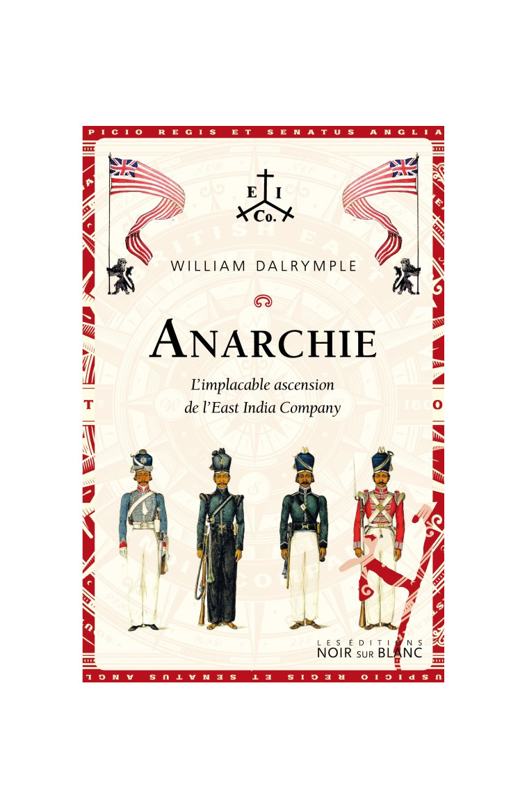 Anarchie - William Dalrymple - NOIR BLANC