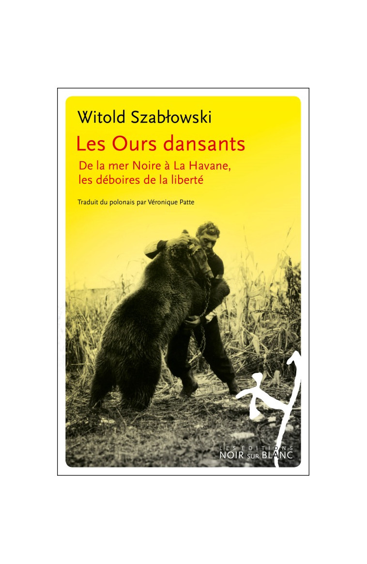 Les Ours dansants - Witold Szabtowski - NOIR BLANC