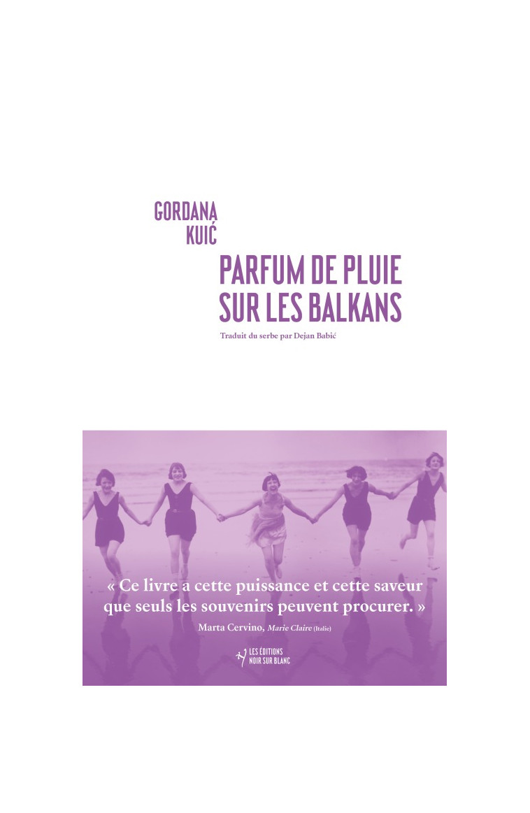 Parfum de pluie sur les Balkans - Gordana Kuic - NOIR BLANC