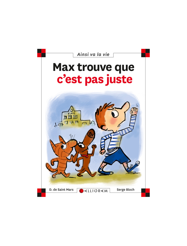 Max trouve que c'est pas juste - DOMINIQUE SAINT MARS (DE) - CALLIGRAM