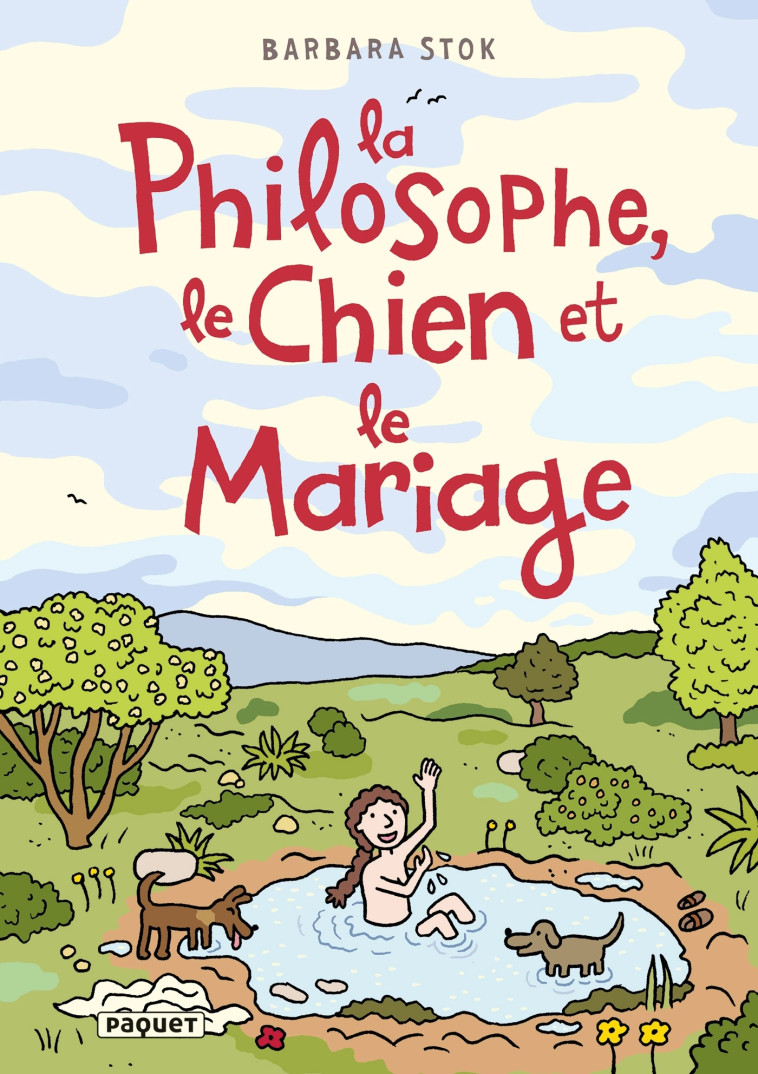 La Philosophe, le Chien et le Mariage - Barbara Stok - PAQUET