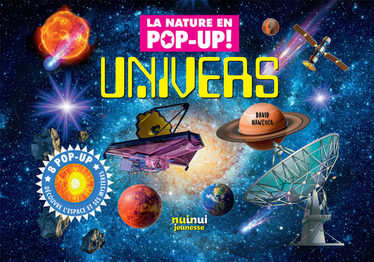 La nature en pop-up - Univers - David Hawcock - NUINUI JEUNESSE