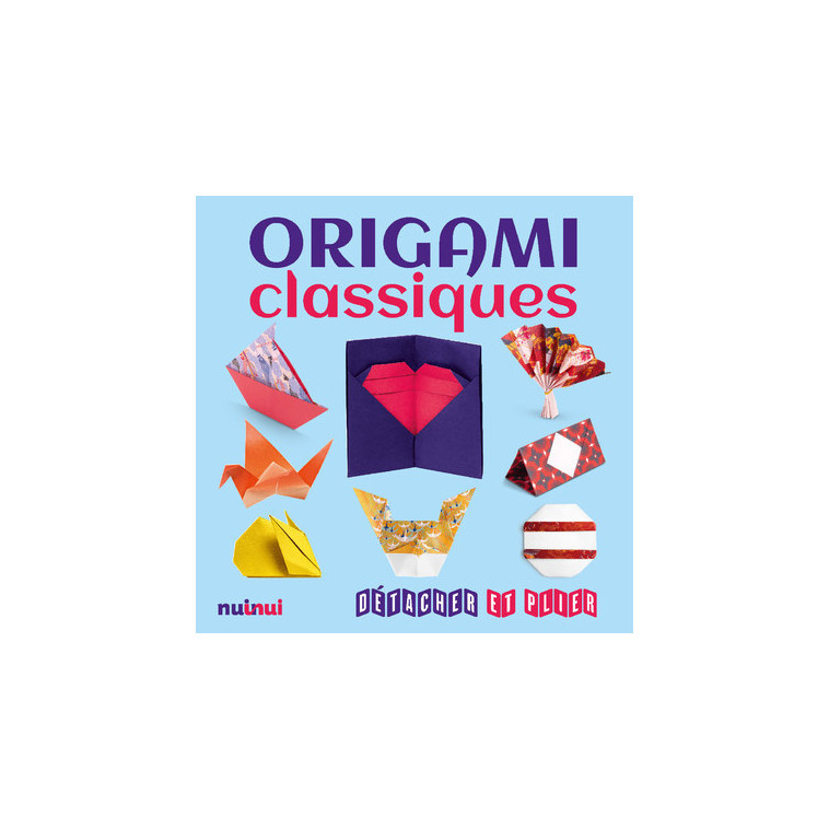 Origami classiques - Détacher et plier - Rita Foelker - NUINUI