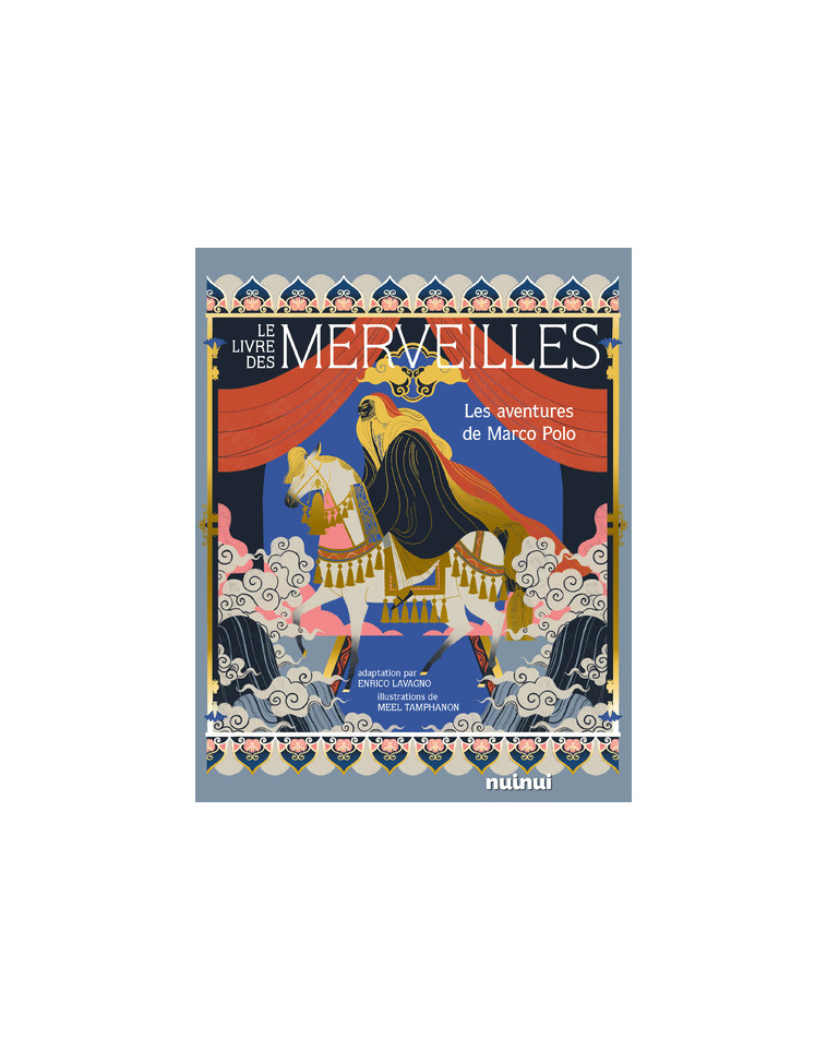 Le Livre des merveilles - Les aventures de Marco Polo - Meel Tamphanon - NUINUI