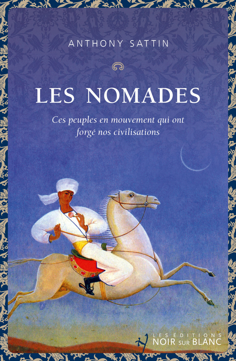 Les Nomades -  Sattin Anthony - NOIR BLANC