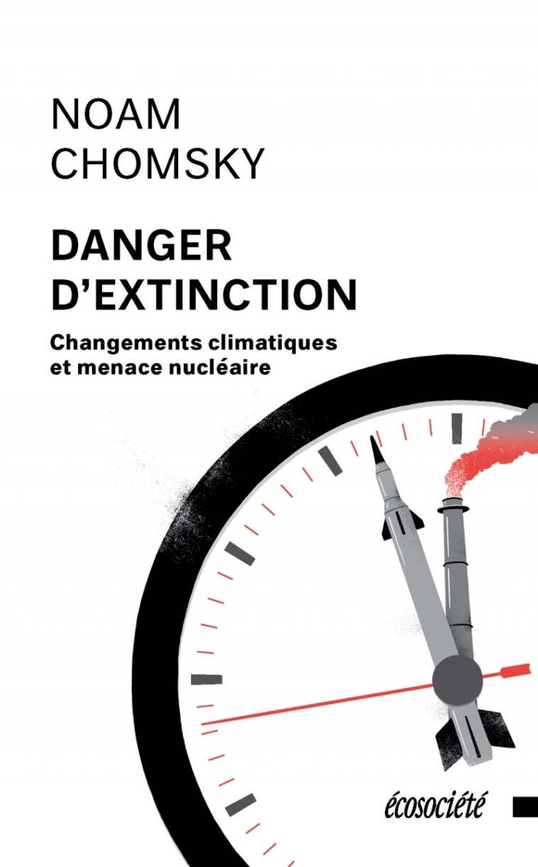 Danger d'extinction - Changements climatiques et - Noam CHOMSKY - ECOSOCIETE