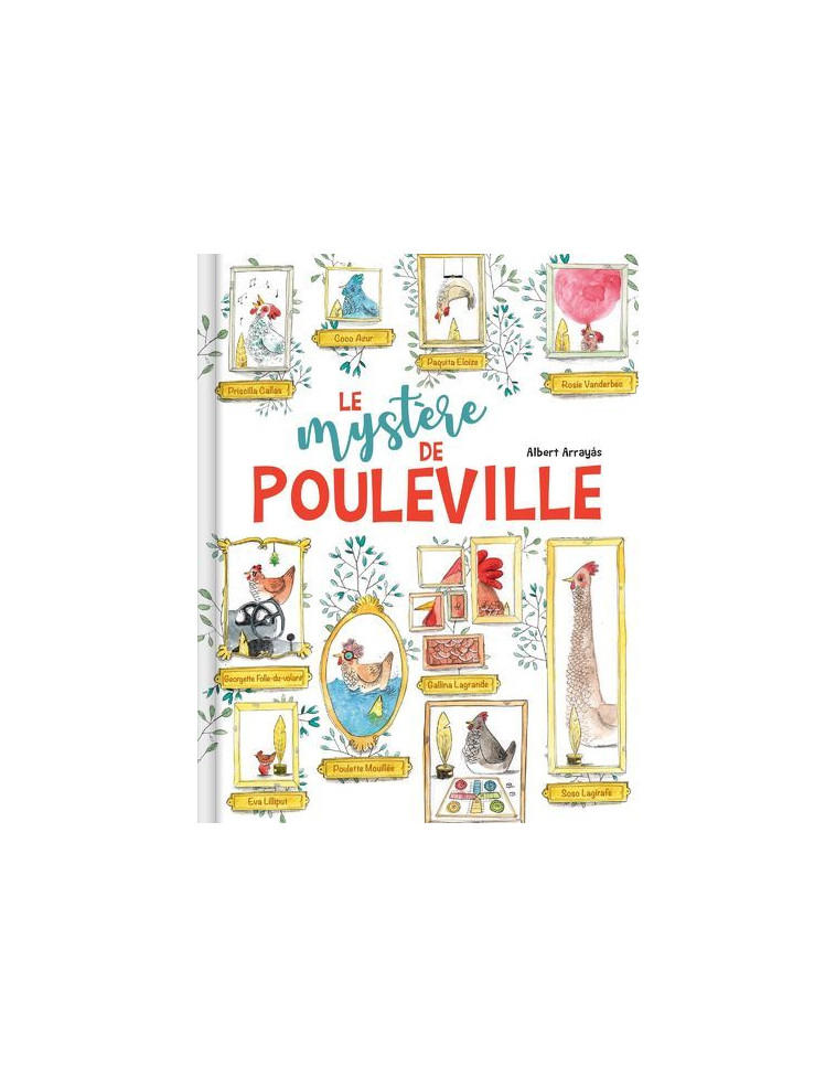 Le mystère de Pouleville - Une enquête sur la disparition de poules pendant un concours - Albert Arrayás - CRACKBOOM