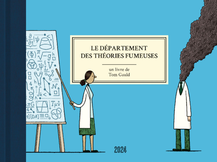 Département des théories fumeuses - Tom Gauld - 2024