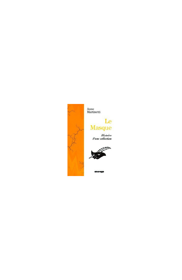 Le Masque - Anne Martinetti - ENCRAGE DISTRIB
