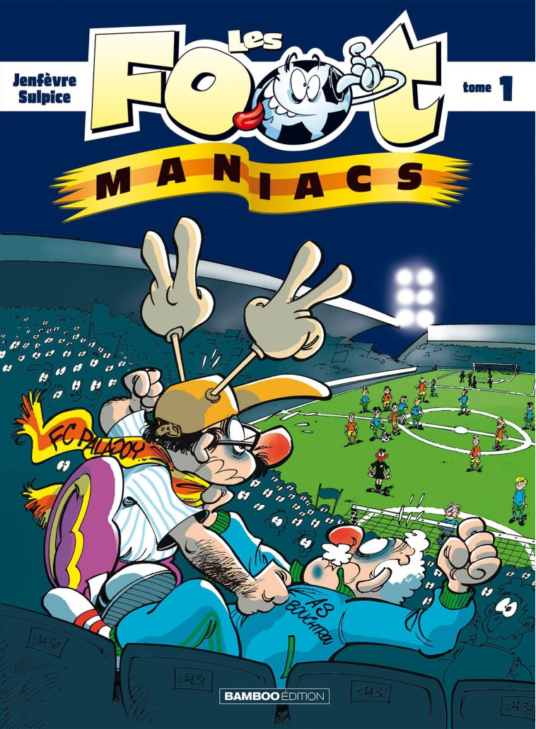 Les Footmaniacs - tome 01 - Sylvain Frécon - BAMBOO