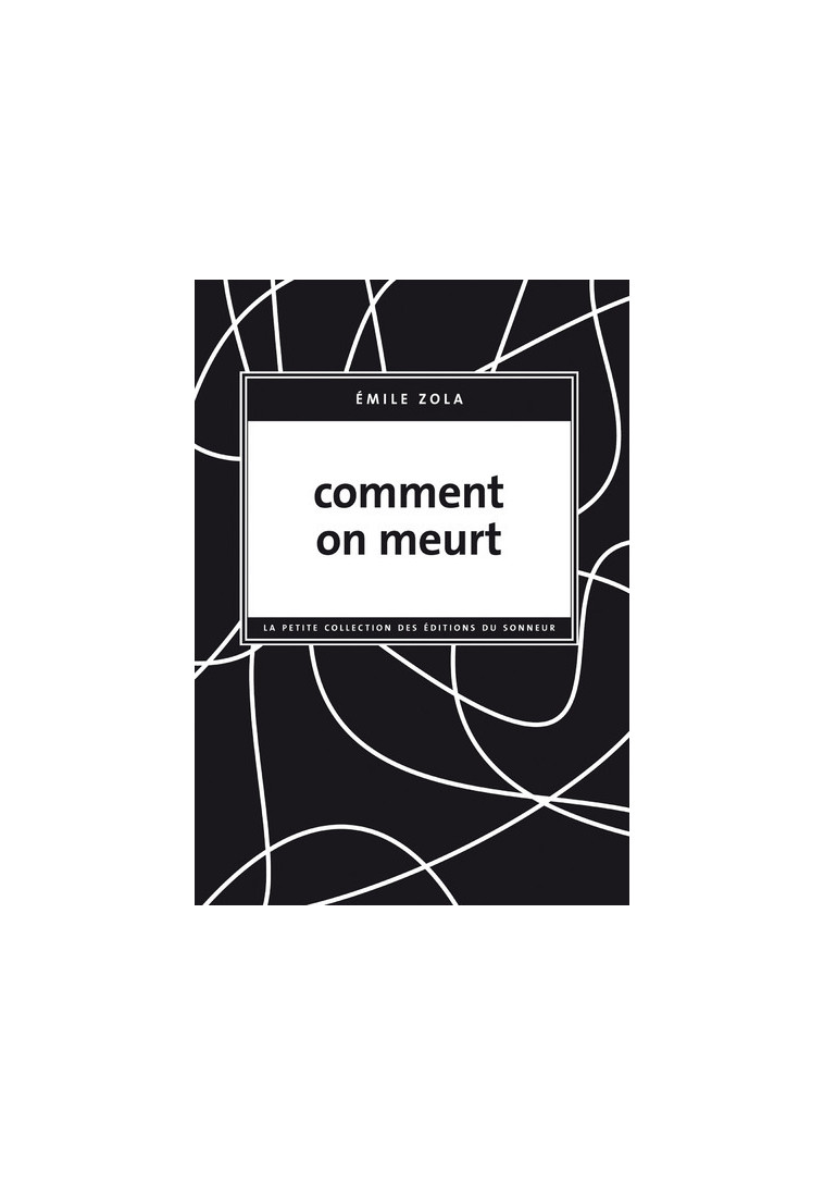 Comment on meurt - Émile Zola - SONNEUR